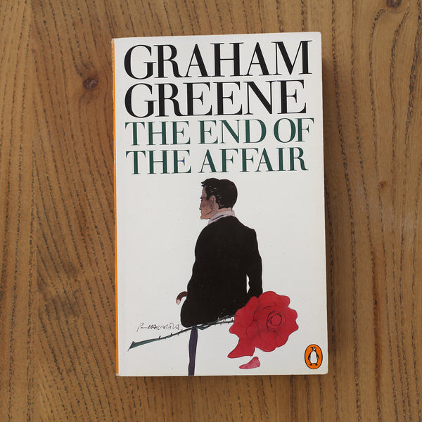 Graham Greene - The End of the Affair