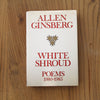 Allen Ginsberg - White Shroud Poems