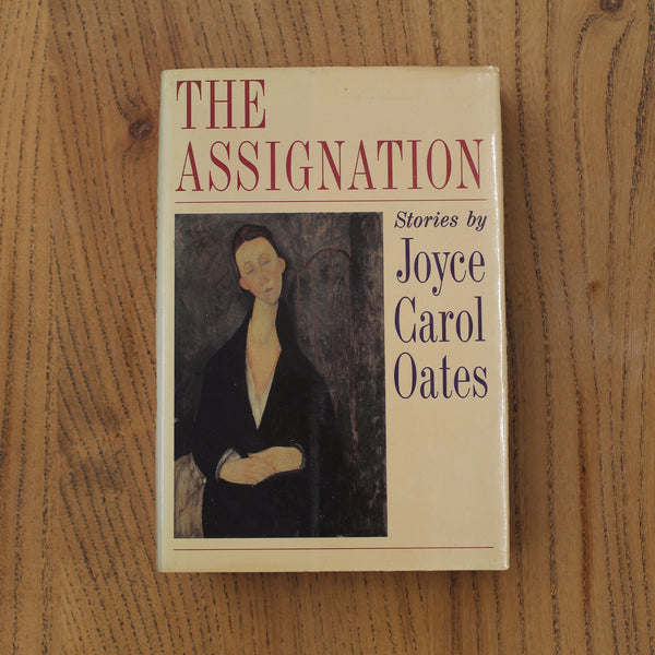 Joyce Carol Oates - The Assignation (First Edition)
